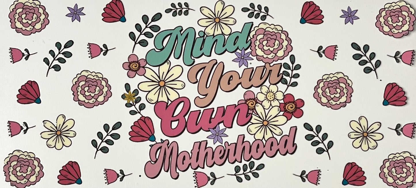 Mind your own motherhood