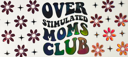 Overstimulated Moms club